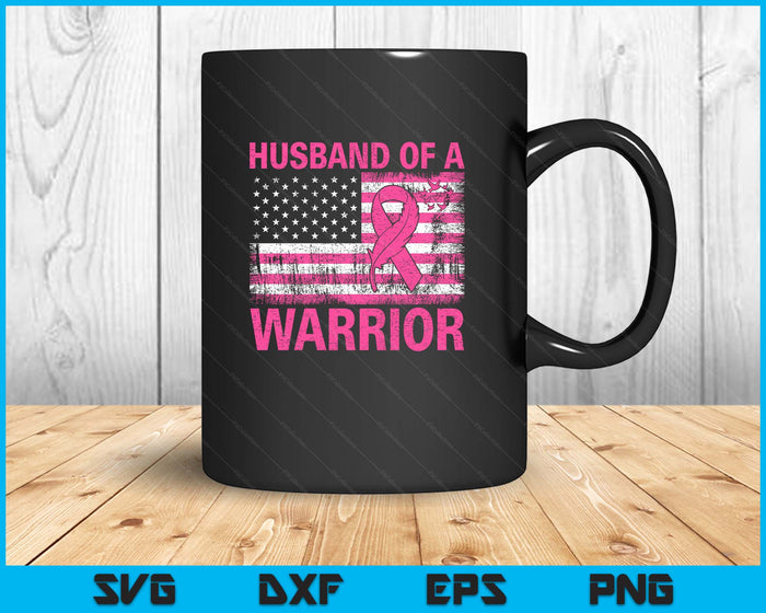 Husband Of A Warrior Breast Cancer Awareness Support Squad SVG PNG Digital Printable Files
