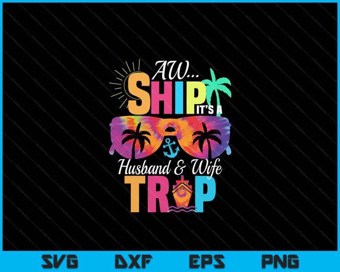 Husband and Wife Cruise Vacation SVG PNG Digital Printable Files