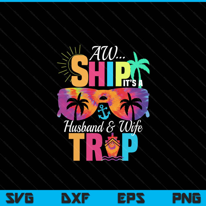 Husband and Wife Cruise Vacation SVG PNG Digital Printable Files