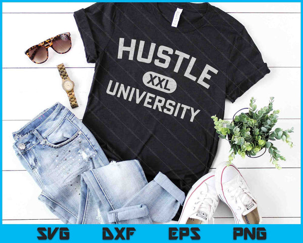 Diseño motivacional de Hustle University para Hustlers SVG PNG archivos de corte digital