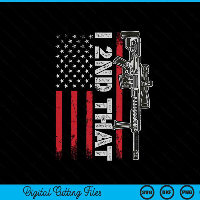 I 2nd that second Amendment pro gun American flag patriotic SVG cut file