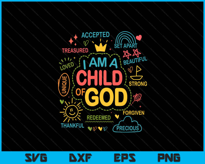 I Am A Child Of God Christian Retro Jesus Faith Design SVG PNG Digital Printable Files
