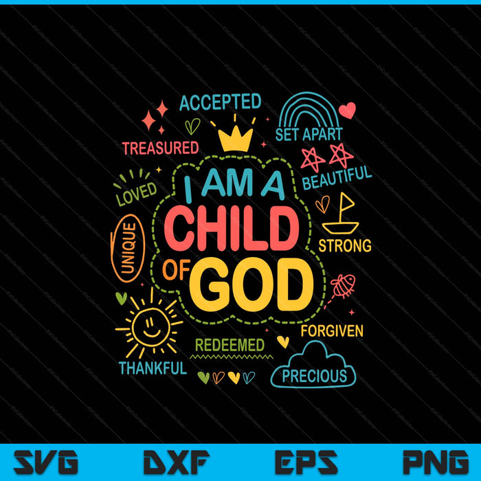 I Am A Child Of God Christian Retro Jesus Faith Design SVG PNG Digital Printable Files
