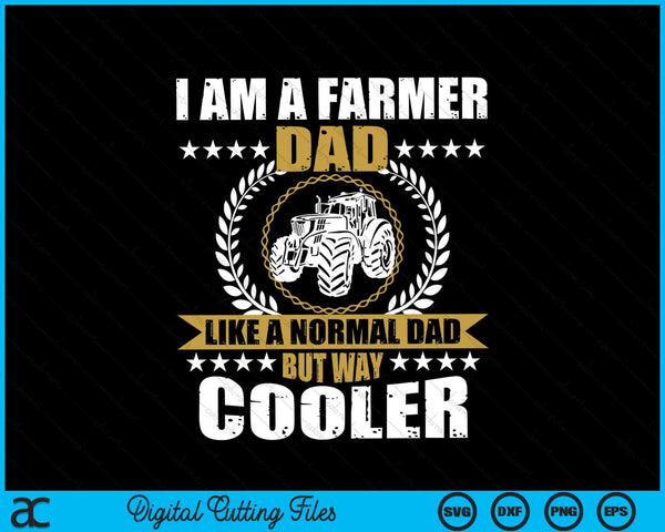 Soy un papá granjero como un papá normal, pero mucho más fresco SVG PNG archivos de corte digital