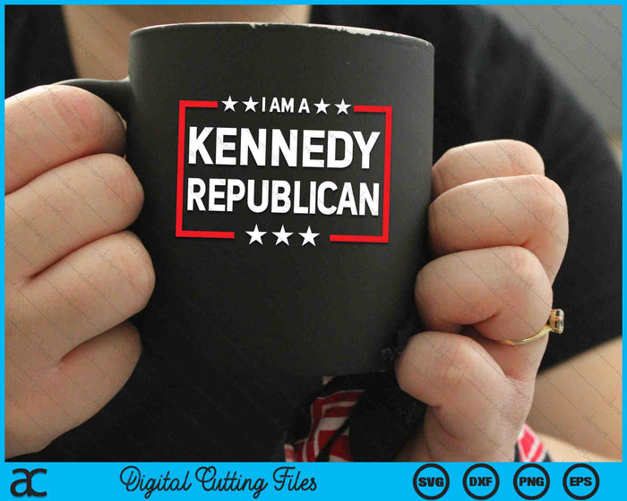 I Am A Kennedy Republican President 2024 SVG PNG Digital Cutting Files