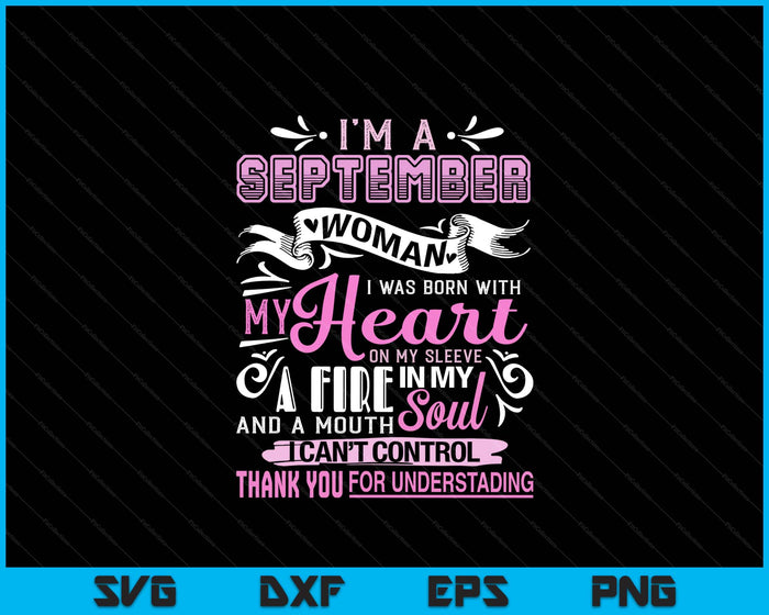 I Am A September Woman Birthday Gifts Girl Born In September SVG PNG Digital Printable Files