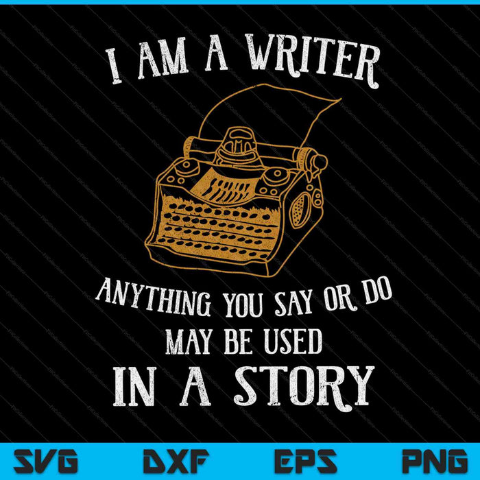 I am a writer for author journalist quote SVG cut file