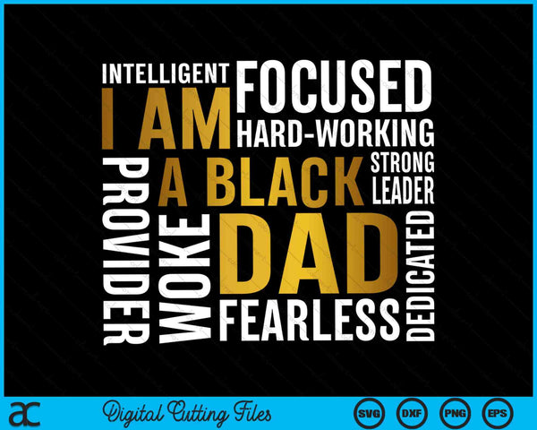 I am black dad black father fearless SVG cut file