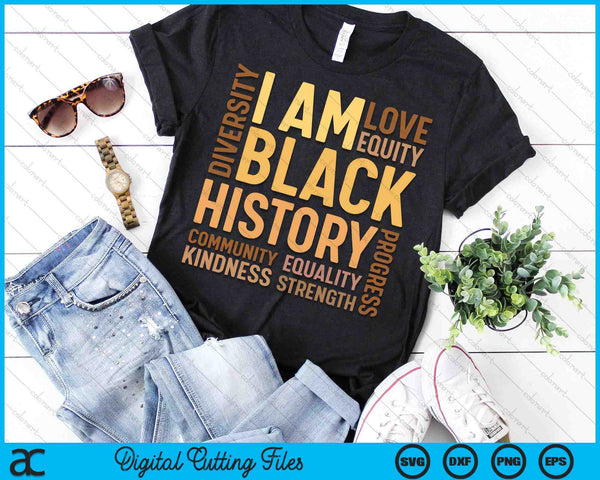 I Am Black History Black History Month Gift African American SVG PNG Digital Printable Files