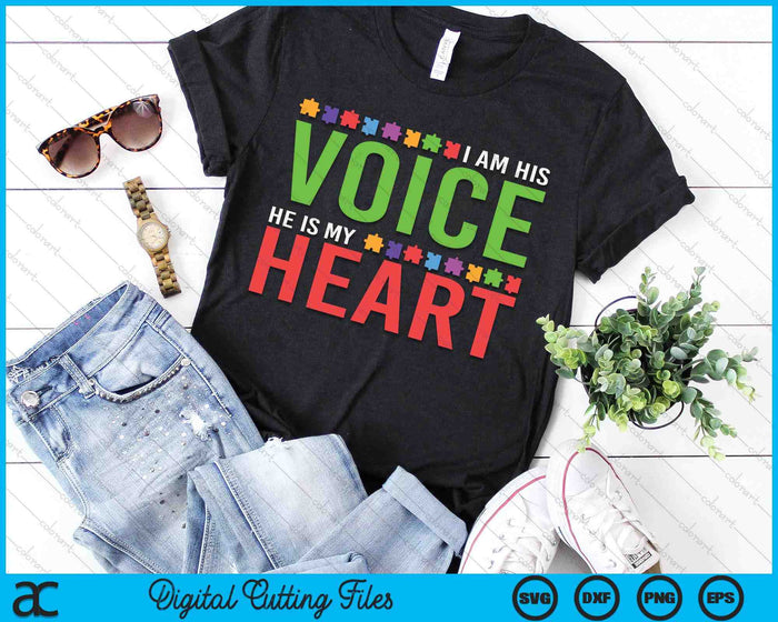 I Am His Voice He Is My Heart Autism Awareness SVG PNG Digital Cutting Files