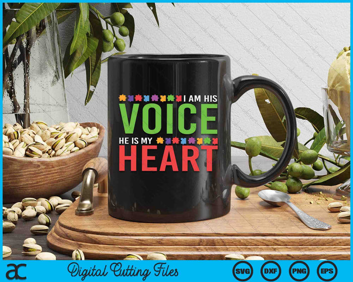 I Am His Voice He Is My Heart Autism Awareness SVG PNG Digital Cutting Files