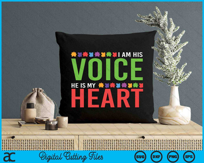 I Am His Voice He Is My Heart Autism Awareness SVG PNG Digital Cutting Files