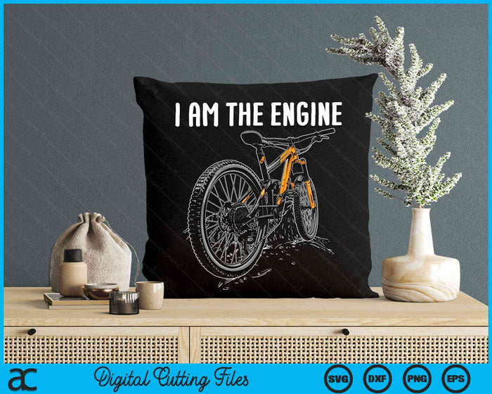 I Am The Engine Funny Bicycle SVG PNG Digital Cutting Files