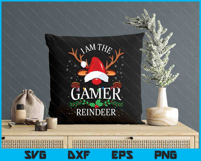 I Am The Gamer Reindeer Christmas Family SVG PNG Digital Printable Files