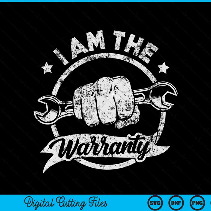 I Am The Warranty Fixing Myself Diesel Truck Car Machine SVG PNG Digital Cutting Files
