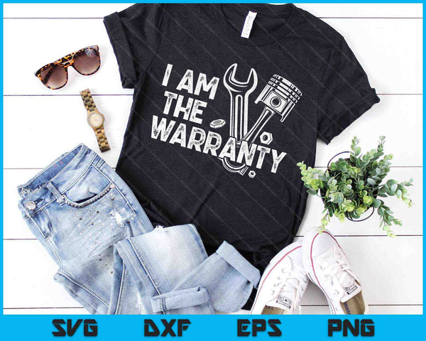 I Am The Warranty Race Car Parts Repair Guy SVG PNG Cutting Printable Files - on a t-shirt