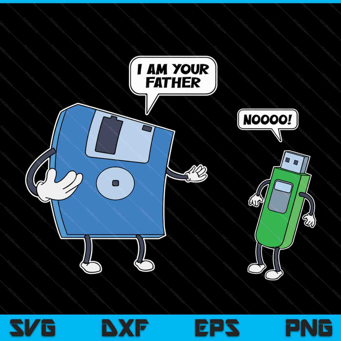 I Am Your Father Computer Engineering SVG PNG Cutting Printable Files