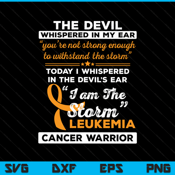 I am the storm leukemia cancer warrior SVG cut file