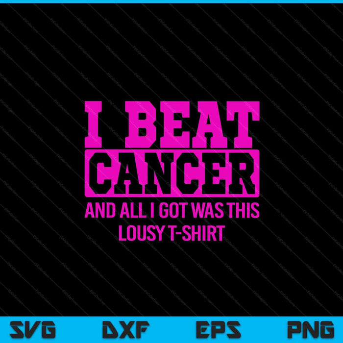 I beat cancer and all I got was this lousy breast cancer SVG cut file