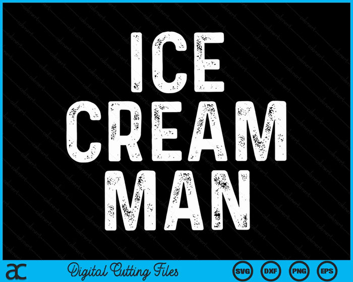 ICE CREAM MAN Party Costume Father's Day Gift SVG PNG Digital Cutting Files