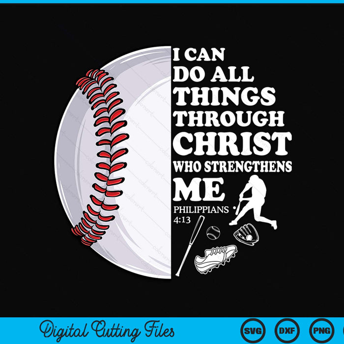 Baseball Philippians 4 13 Christian Bible Verse SVG PNG cut file for Cricut
