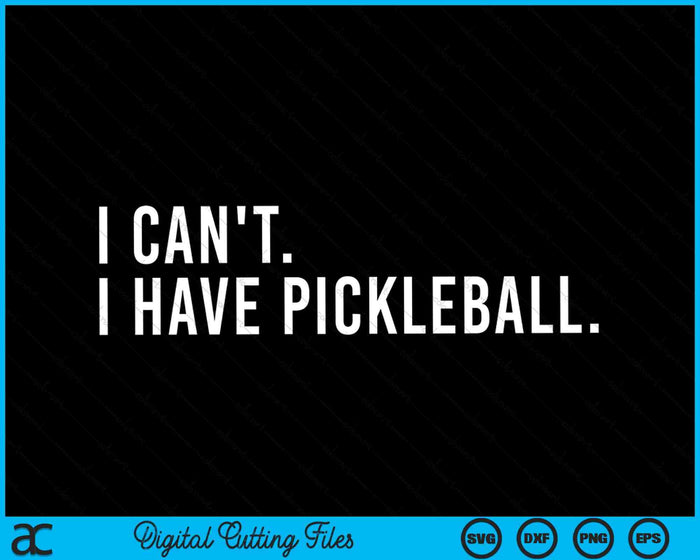 No puedo tener entrenador de Pickleball con decir archivos de corte digital SVG PNG