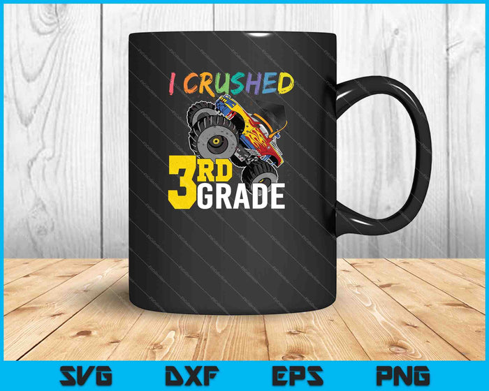 I Crushed 3rd Grade Monster Truck Graduation Cap SVG PNG Cutting Printable Files