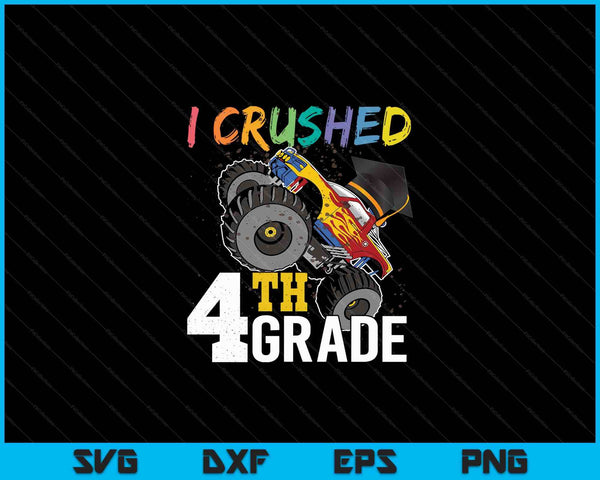 I Crushed 4rd Grade Monster Truck Graduation Cap SVG PNG Cutting Printable Files