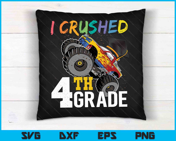 I Crushed 4rd Grade Monster Truck Graduation Cap SVG PNG Cutting Printable Files