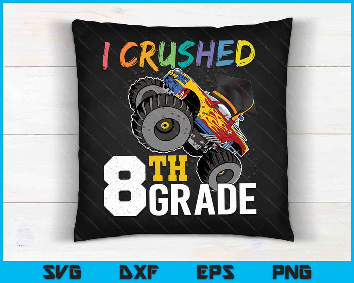 I Crushed 8th Grade Monster Truck Graduation Cap SVG PNG Files