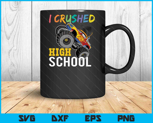 I Crushed High School Monster Truck Graduation Cap SVG PNG Digital Cutting Files