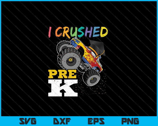 Ik verpletterde Pre-K Monster Truck afstuderen Cap SVG PNG snijden afdrukbare bestanden