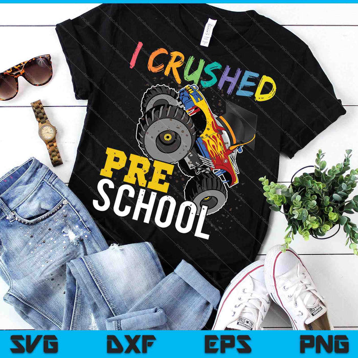 I Crushed Preschool Monster Truck Graduation Cap SVG PNG Files