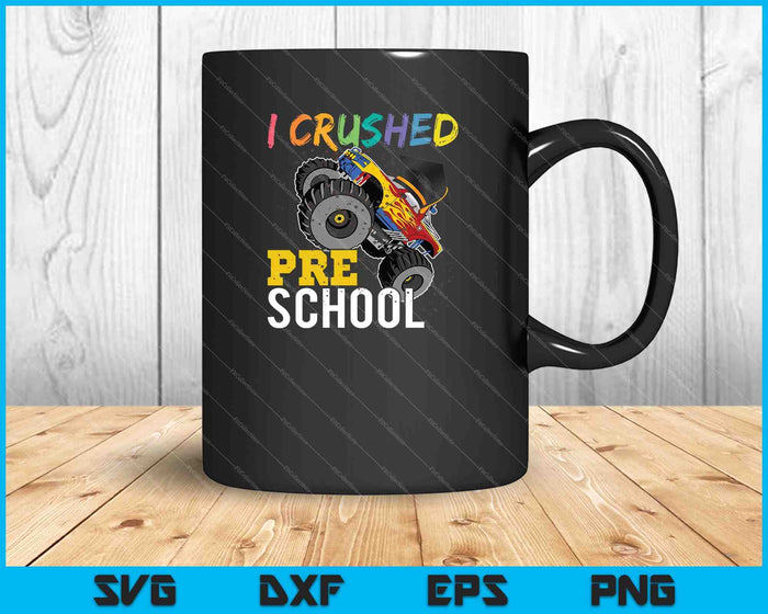 I Crushed Preschool Monster Truck Graduation Cap SVG PNG Files