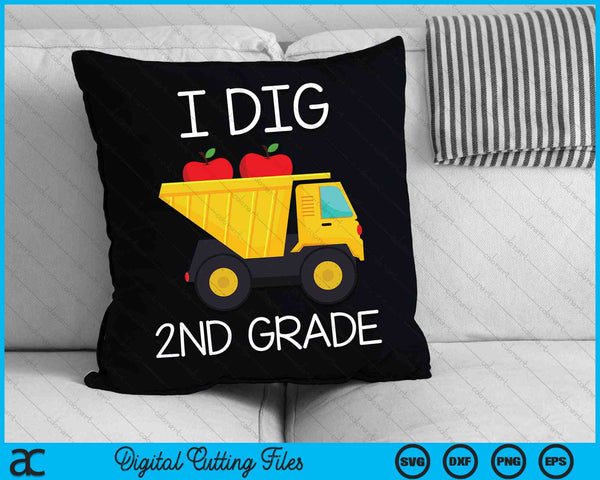 I Dig 2nd Grade Dump Truck SVG PNG Cutting Printable Files