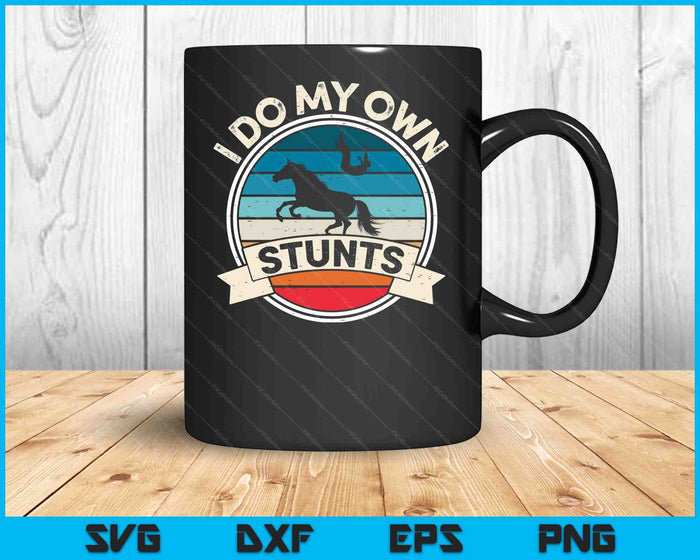 I Do My Own Stunts Horse Lover Funny Get Well Soon SVG PNG Digital Printable Files