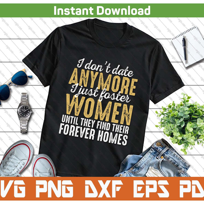 Funny Dating Humor Quote SVG PNG Cutting Files