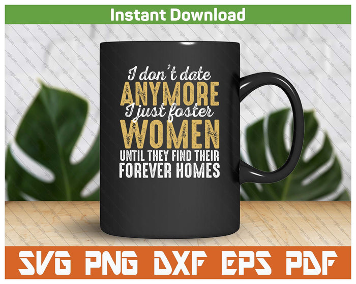 Funny Dating Humor Quote SVG PNG Cutting Files