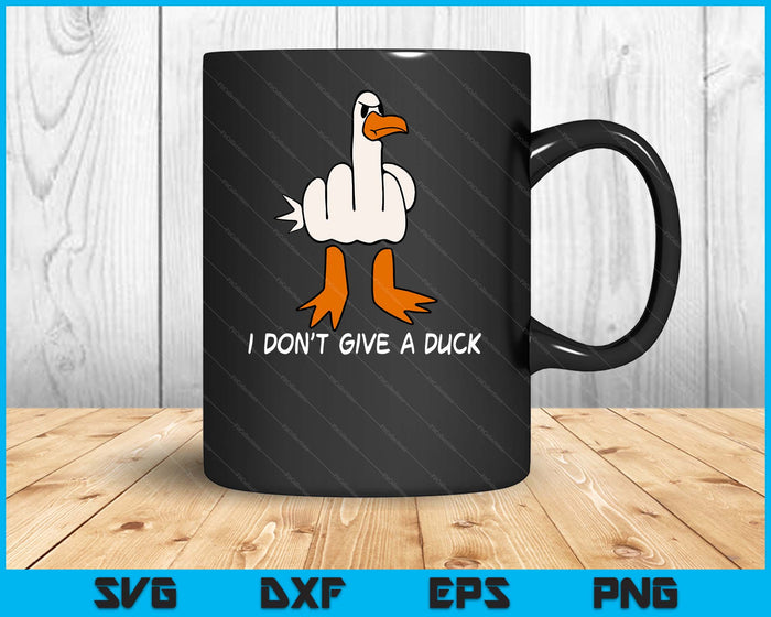 I Don't Give A Duck Middle Finger Funny Offensive Rude Duck SVG PNG Digital Cutting Files