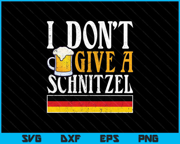 Ik geef geen schnitzel Duitse bierworst grappige Oktoberfest SVG PNG snijden afdrukbare bestanden
