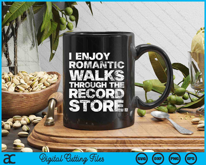 Ik geniet van romantische wandelingen door de platenwinkel Grappige Vinyl SVG PNG digitale snijbestanden