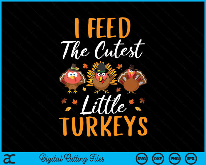 I Feed The Cutest Little Turkeys Lunch Lady Thanksgiving SVG PNG Digital Cutting File