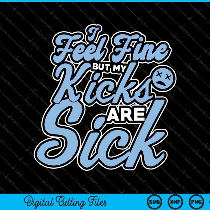 I Feel Fine University Blue 6s Matching SVG PNG Cutting Printable Files