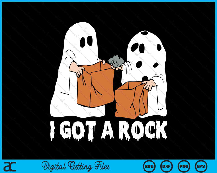 I Got A Rock Funny Boo Ghost Scary Halloween SVG PNG Digital Cutting Files
