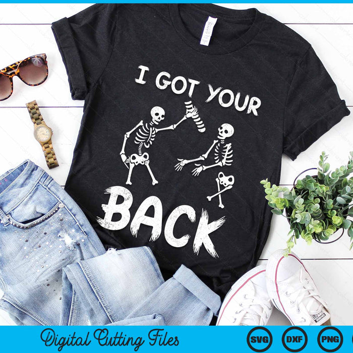 I Got Your Back Funny Skeleton Spine Halloween Costume SVG PNG Digital Cutting File