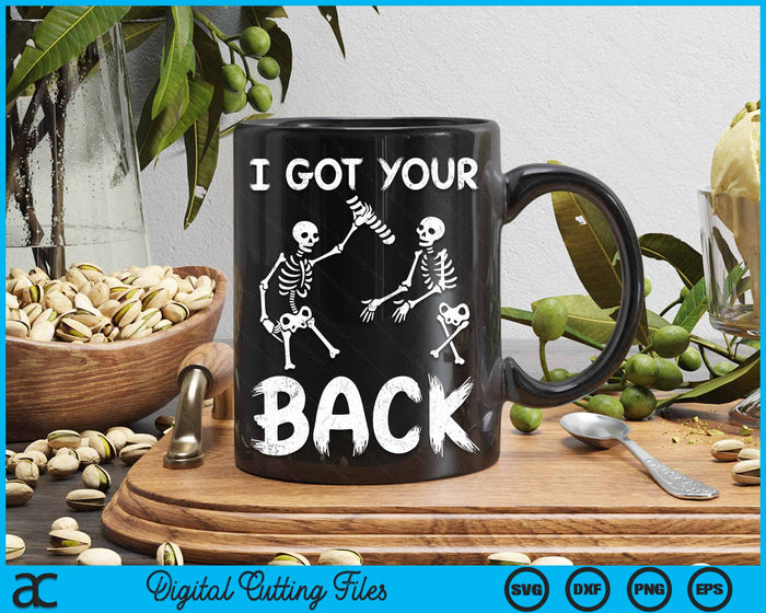 I Got Your Back Funny Skeleton Spine Halloween Costume SVG PNG Digital Cutting File