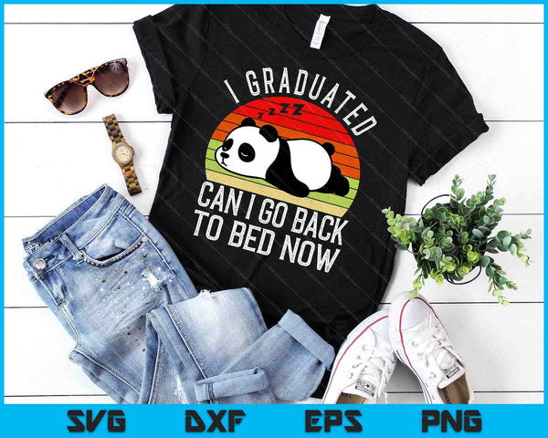 I Graduated Can I Go Back To Bed Now Cute Panda Sleeping SVG PNG Digital Printable Files