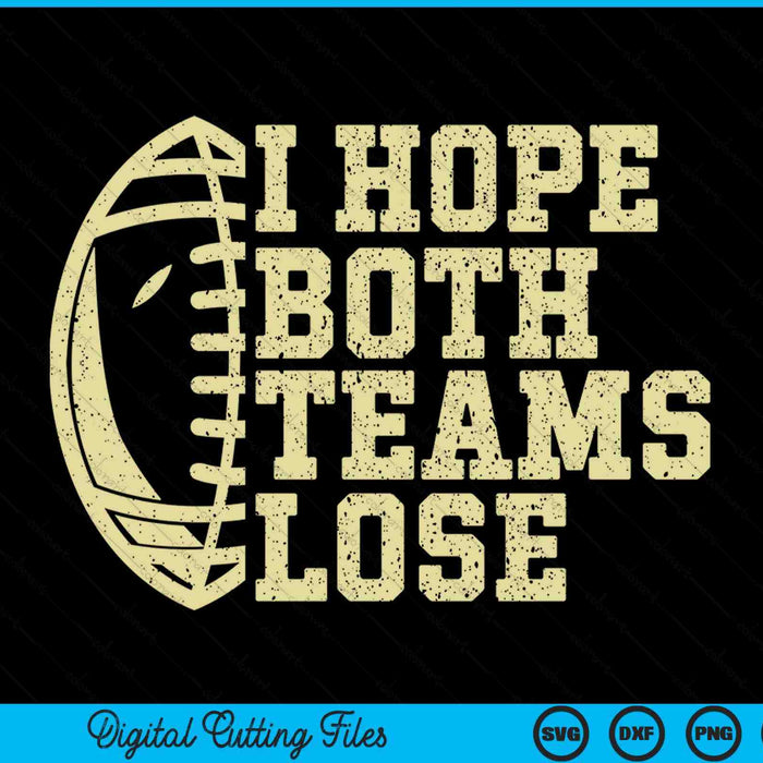 I hope both teams lose for American football SVG cut file