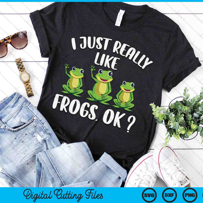 I Just Really Like Frogs Kids Girls Boys Frog SVG PNG Digital Cutting Files