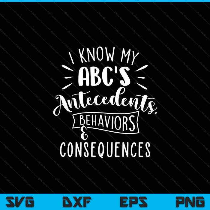 I know my abc's behavior analyst therapist psychologist SVG cut file